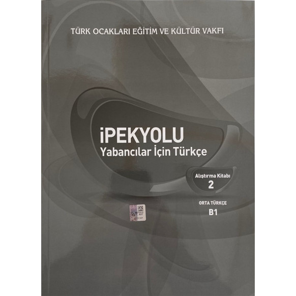 ipekyolu Yabancılar için Türkçe - Alıştırma Kitabı 2, Orta Türkçe B1  Türk Ocakları Yayınları  79,90 TL - eskicievi.com'da