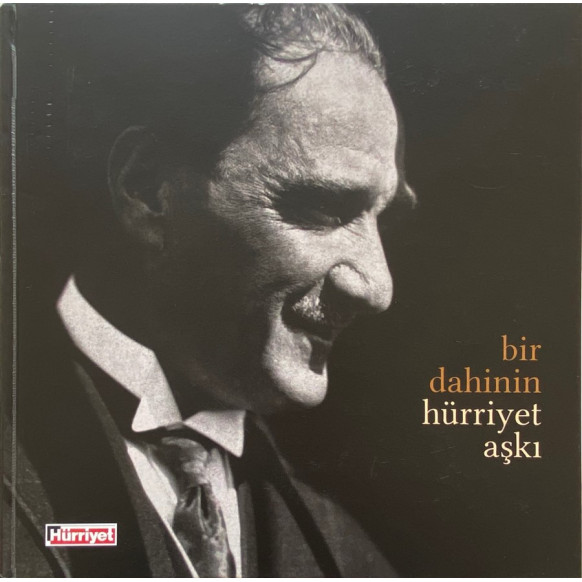 Bir Dahinin Hürriyet Aşkı  Hürriyet Gazetecilik Basın Yayın  89,90 TL - eskicievi.com'da