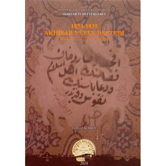1834-1835 Akhisar Nüfus Defteri (BOA. NFS. D. 2821/H. 1250)  Akhisar Belediyesi  79,90 TL - eskicievi.com'da