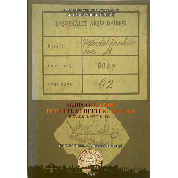 Akhisar Kazası Temettüat Defteri 1844-1845 (BOA. KK.d. 6087/H. 1261) - Ferhat Berber, M. Mesut Özekmekçi  Akhisar Belediyesi ...