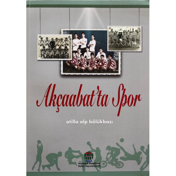 Akçaabat'ta Spor - Atilla Alp Bölükbaşı  Akcaabat Belediyesi  950,00 TL - eskicievi.com'da