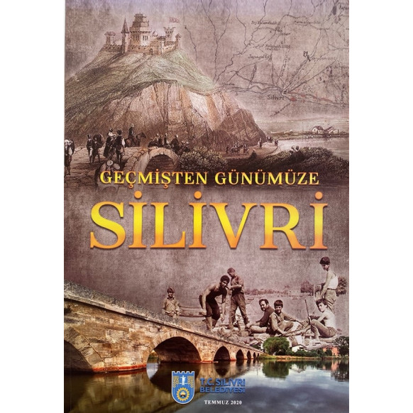 Geçmişten Günümüze Silivri - Hulusi ÜSTÜN  Silivri Belediyesi  129,90 TL - eskicievi.com'da