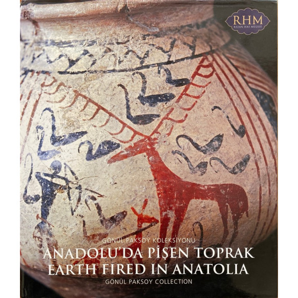 Gönül Paksoy Koleksiyonu, Anadolu'da Pişen Toprak - Earth fired in Anatolia - Gönül Paksoy  Kadir Has Üniversitesi Yayınları ...