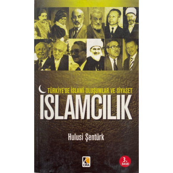 islamcılık - Türkiye'de islami Oluşumlar ve Siyaset - Hulusi ŞENTÜRK  Kurgan Edebiyat Yayınları  153,30 TL - eskicievi.com'da