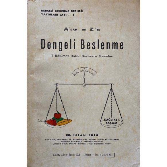 A'dan - Z 'ye Dengeli Beslenme - Dr. ihsan Ekin  Yazarın Kendi Yayını  30,00 TL - eskicievi.com'da
