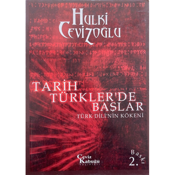 Tarih Türkler'de Başlar Türk Dili'nin Kökeni - Hulki Cevizoğlu  Ceviz Kabuğu Yayınları  30,00 TL - eskicievi.com'da