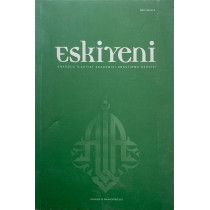 Eskiyeni Anadolu İlahiyat Akademisi Araştırma Dergisi Sayı 30  Yazarın Kendi Yayını  34,40 TL - eskicievi.com'da