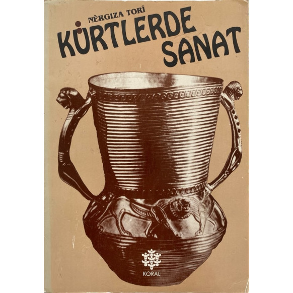 Kürtlerde Sanat - Nergıza Tori  Koral Yayınları  32,40 TL - eskicievi.com'da
