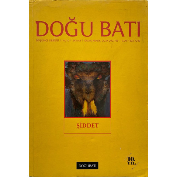 Şiddet, Doğu, Batı Düşünce Dergisi Yıl 10, Sayı 43 Kasım, Aralık, Ocak 2007-8  Doğu Batı Yayınları  39,00 TL - eskicievi.com'da