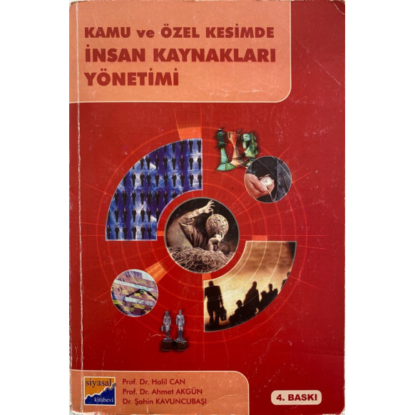 Kamu ve Özel Kesimde İnsan Kaynakları Yönetimi - Halil CAN  Siyasal Kitapevi Yayınları  19,90 TL - eskicievi.com'da