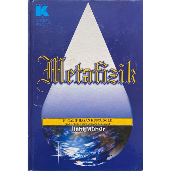 Metafizik ilahi Mühür 4 cilt - H. Galip Hasan Kuşçuoğlu  Yazarın Kendi Yayını  39,90 TL - eskicievi.com'da