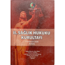 II. sağlık hukuku kurultayı 7- 8 kasım 2008 - Ankara Barosu, Yazarın Kendi Yayını,  130,00 TL - eskicievi.com'da
