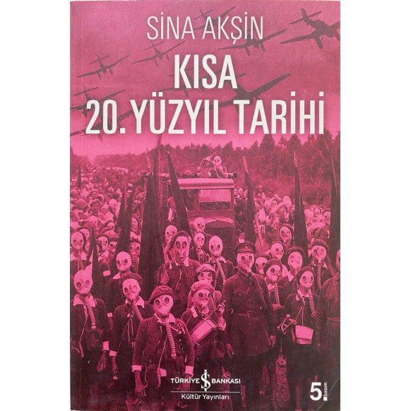 Kısa 20. Yüzyıl Tarihi - Sina Akşin  Türkiye İş Bankası Yayınları  190,00 TL - eskicievi.com'da