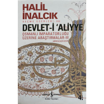 Devlet-i Aliyye Osmanlı imparatorluğu Üzerine Araştırma VIII, Seçme Eserler 3 - Halil İnalcık, Türkiye İş Bankası Yayınları, ...