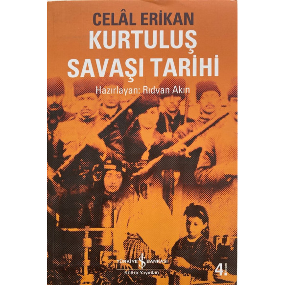 Kurtuluş Savaşı Tarihi - Celal Erikan  Türkiye İş Bankası Yayınları  99,90 TL - eskicievi.com'da