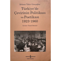 Türkiyede Çevirinin Politikası ve Poetikası - Şehnaz Tahir Gürçağlar, Türkiye İş Bankası Yayınları,  680,00 TL - eskicievi.co...