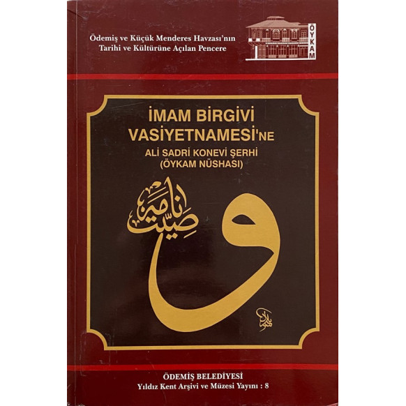 imam Birgivi Vasiyetnamesi'ne Ali Sadri Konevi Şehri (Öykam Nüshası), Ödemiş Belediyesi,  129,90 TL - eskicievi.com'da