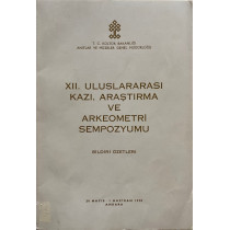 XII. Uluslararası Kazı Araştırma ve Arkeometri Sempozmu Bildiri Özetleri - 28 Mayıs - 1 Haziran 1990  T.C. Kültür ve Turizm B...