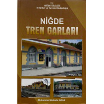 Niğde Tren Garları - Muhammet Bahadır ARAR  Niğde Valiliği  150,00 TL - eskicievi.com'da