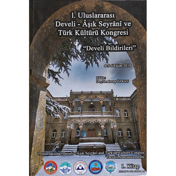 1. Uluslararası Develi- Aşık Seyrani ve Türk Kültürü Kongresi Develi Bildirileri 1. Kitap - 4. 5. 6. Ekim 2018  Develi Beledi...