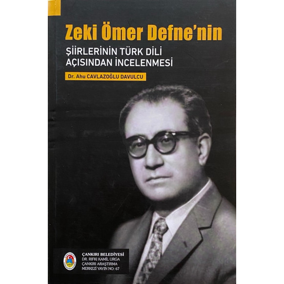 Zeki Ömer Defne'nin Şiirlerinin Türk Dili Açısından incelenmesi  Çankırı Belediyesi  89,90 TL - eskicievi.com'da