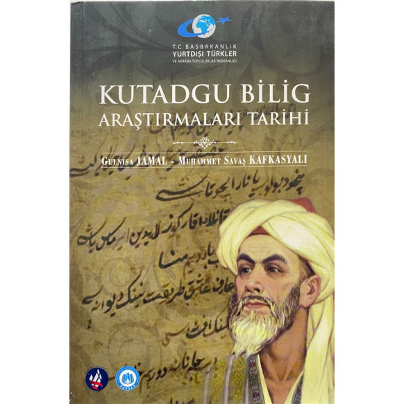 Kutadgu Bilig Araştırmaları Tarihi - Gulnisa Jamal, Muhammet Savaş Kafkasyal  Karınca Yayınları  65,00 TL - eskicievi.com'da