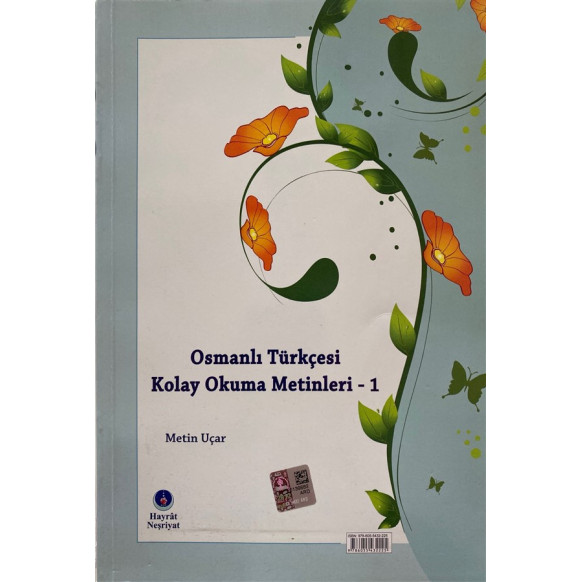 Osmanlı Türkçesi Kolay Okuma Metinleri 1 - Metin Uçar  Hayrat Neşriyat Yayınları  34,90 TL - eskicievi.com'da