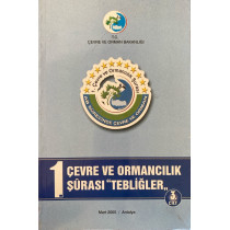 1. Çevre ve Ormancılık Şurası Tebliğler - 3. Cilt  Çevre ve Şehircilik Bakanlığı  65,00 TL - eskicievi.com'da
