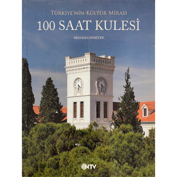 Türkiye'nin kültür mirası 100 saat kulesi  NTV Yayınları  249,90 TL - eskicievi.com'da