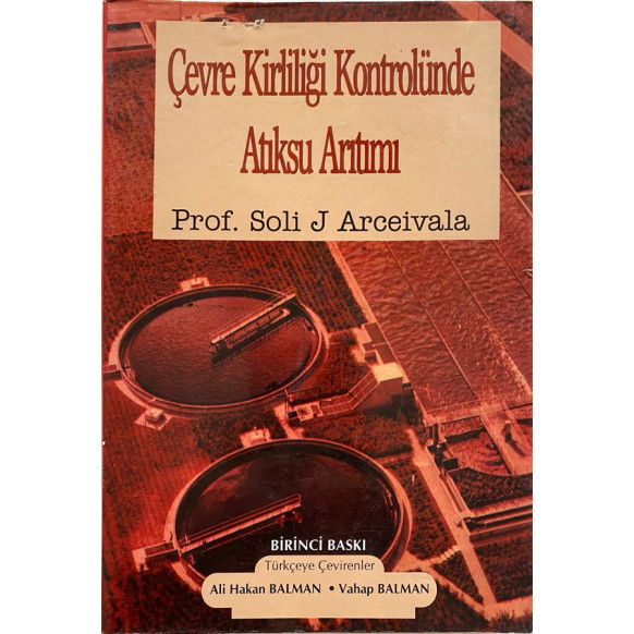 Çevre Kirliliği Kontrolünde Atıksu Arıtımı - Prof. Dr. Soli J Arceivala  Yazarın Kendi Yayını  189,40 TL - eskicievi.com'da