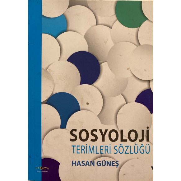 Sosyoloji Terimleri Sözlüğü - Hasan Güneş  Ütopya Yayınları  89,90 TL - eskicievi.com'da