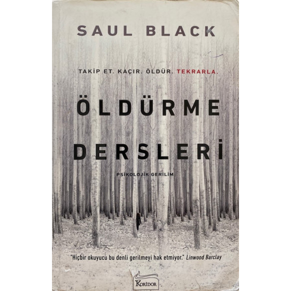 Öldürme Dersleri - Saul BLACK  Koridor Yayınları  59,90 TL - eskicievi.com'da