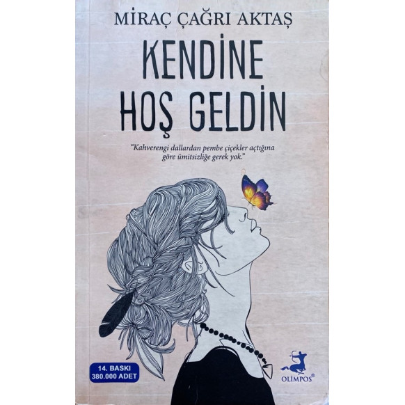 Kendine Hoş Geldin - Miraç Çağrı Aktaş, Olimpos Yayınları,  55,50 TL - eskicievi.com'da