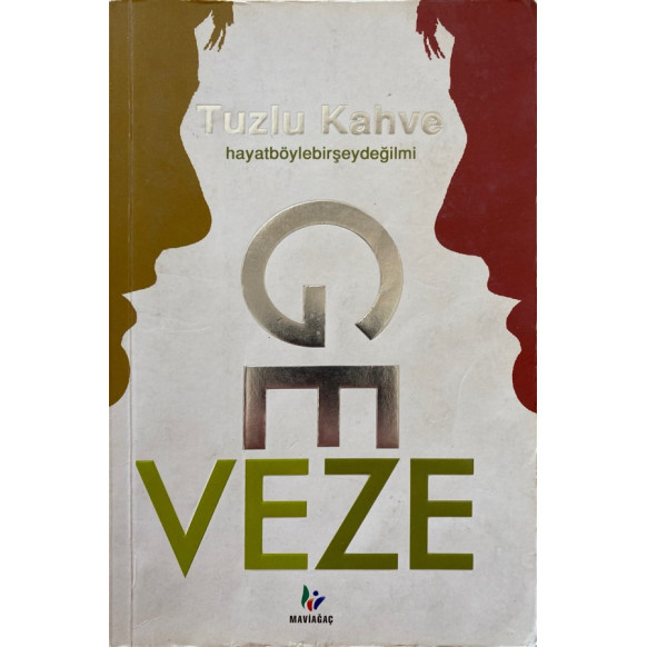 Tuzlu Kahve - Hayat böyle bir şey değilmi GEVEZE  Maviağaç Yayınları  24,90 TL - eskicievi.com'da