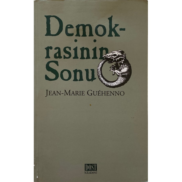 Demokrasinin Sonu- Jean Marie GUEHENNO  Dost Kitapevi Yayınları  36,90 TL - eskicievi.com'da
