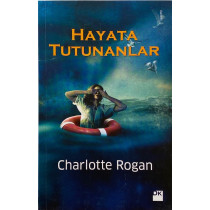 Hayata Tutunanlar - Charlotte ROGAN  Doğan Kitap Yayınları  35,00 TL - eskicievi.com'da