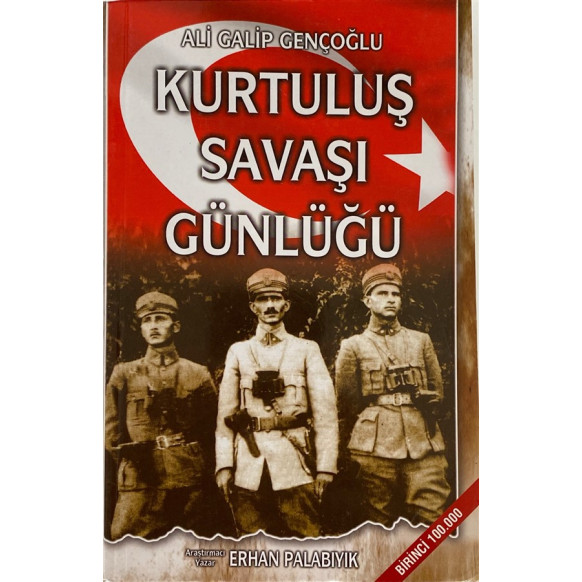 Kurtuluş Savaşı Günlüğü - Ali Galip GENÇOĞLU  Deyim Yayınları  25,90 TL - eskicievi.com'da