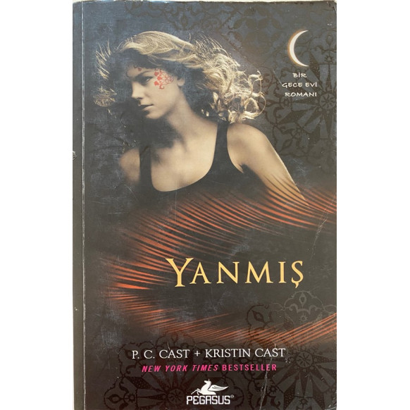 Yanmış - P. C. Cast & Krıstın Cast  Pegasus Yayınları  29,90 TL - eskicievi.com'da