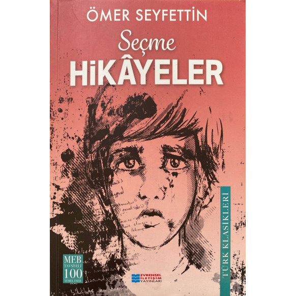 Seçme Hikayeler, Ömer SEYFETTİN  Evrensel İletişim Yayınları  34,90 TL - eskicievi.com'da