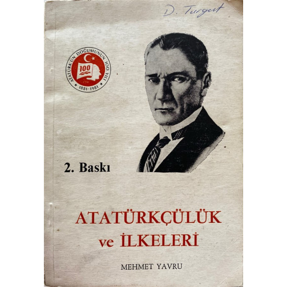Atatürkçülük ve ilkeleri - Mehmet Yavru  Yazarın Kendi Yayını  24,90 TL - eskicievi.com'da