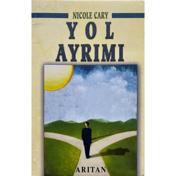 Yol Ayrımı - Nicole Cary  Arıtan Yayınları  19,90 TL - eskicievi.com'da