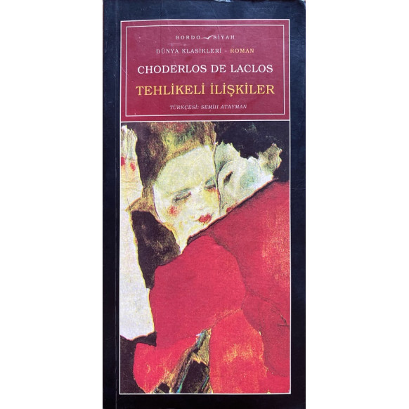 Tehlikeli ilişkiler - Choderlos De Laclos, Bordo Siyah Yayınları,  29,00 TL - eskicievi.com'da