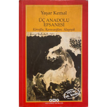 Üç Anadolu Efsanesi - Yaşar Kemal, Yapı Kredi Yayınları,  89,90 TL - eskicievi.com'da