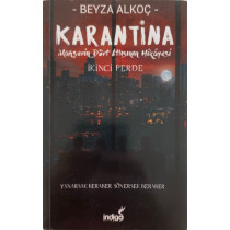 Karantina - Mahşerin Dört Atlısının Hikayesi "ikinci Perde" - Beyza Alkoç  İndigo Kitap Yayınları  89,90 TL - eskicievi.com'da