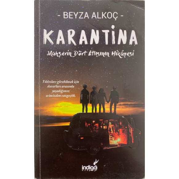 Karantina - Mahşerin Dört Atlısının Hikayesi "Birinci Perde" - Beyza Alkoç  İndigo Kitap Yayınları  89,90 TL - eskicievi.com'da