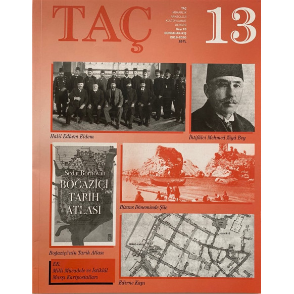 TAÇ Mimarlık, Arkeoloji Kültür Sanat Dergisi Sayı : 13 Sonbahar Kış 2019-2020  Türkiye Milli Kültür Yayınları  100,00 TL - es...