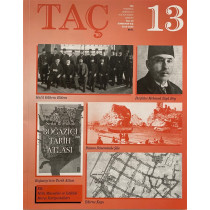 TAÇ Mimarlık, Arkeoloji Kültür Sanat Dergisi Sayı : 13 Sonbahar Kış 2019-2020  Türkiye Milli Kültür Yayınları  100,00 TL - es...