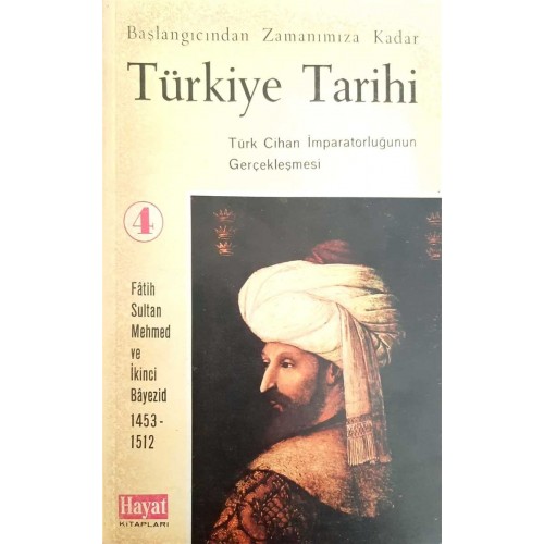 Başlangıcından Zamanımıza Kadar Türkiye Tarihi Fatih Sultan Mehmet ve İkinci Bayezid