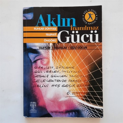 Aklın İnanılmaz Gücü, Olaylar, İnsanlar, Gizli Güçler    40,00 TL - eskicievi.com'da