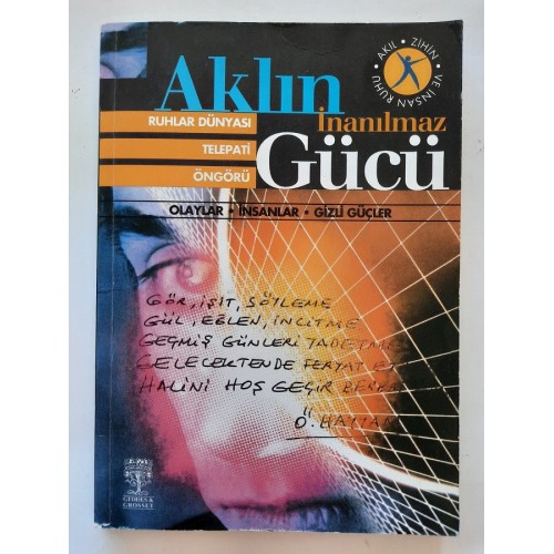 Aklın İnanılmaz Gücü, Olaylar, İnsanlar, Gizli Güçler    40,00 TL - eskicievi.com'da
